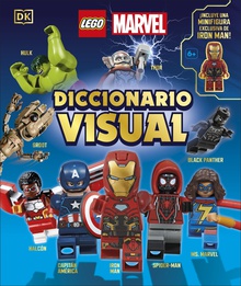 Lego Marvel. Diccionario visual Incluye una minifigura exclusiva de Iron Man