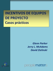 Incentivos de equipos de proyecto: Casos prácticos