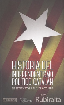 Historia del independentismo político catalán De Estat Català al 1 de Octubre