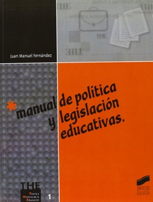 Manual de politica y legislacion educativas -