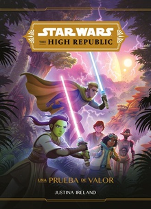 Star Wars. The High Republic. Una prueba de valor Narrativa