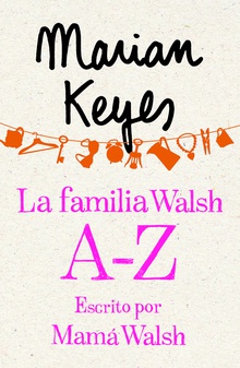 La familia Walsh A-Z, escrito por Mamá Walsh (e-original)
