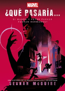 ¿Qué pasaría si Wanda y Peter Parker fueran hermanos?