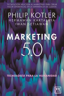 Marketing 5.0 tecnología para la humanidad