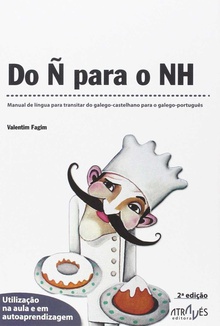 Do Ñ Para O Nh. Modelo de lingua para transitar do galego-castelhano para o galego-português