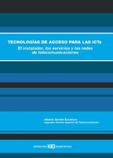 Tecnologías de acceso para las ICTS