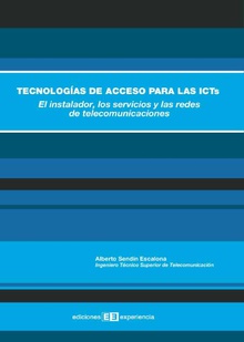 Tecnologías de acceso para las ICTS