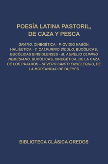 Cinegética. Haliéutica. Bucólicas. Bucólicas Einsidlenses. Bucólicas, Cinegética, De la caza de los pájaros. De la mortandad de bueyes.