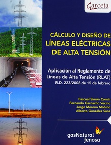 Cálculo y diseño de lineas eléctricas de alta tensión APLICACION AL REGLAMENTO DE LINEAS DE ALTA TENSION RLAT RD 223/20