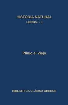 Historia natural. Libros I-II