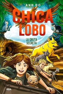 Chica lobo #3. La gruta secreta