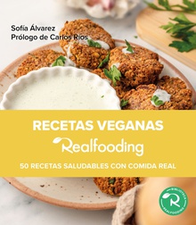 Recetas veganas Realfooding 50 recetas saludables con comida real