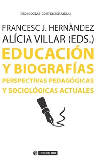 Educación y biografías perspectivas pedagógicas y sociológicas actuales
