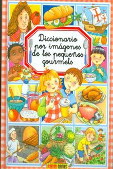 Diccionario por imagenes de los pequeños gourmets