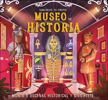 Construye tu propio Museo de Historia Monta 5 escenas históricas y diviértete