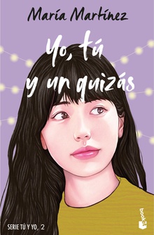 Yo, tú y un quizás Serie tú y yo, 2