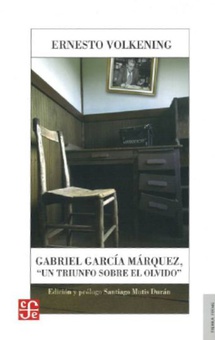 Gabriel García Márquez, un triunfo sobre el olvido