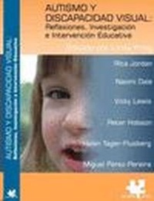 Autismo y discapacidad visual:reflexiones, investigación intervención educativa