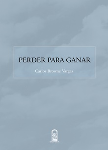 Perder para ganar