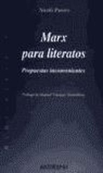 Marx para literatos. Propuestas inconvenientes