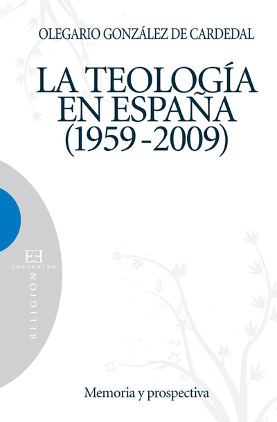 La teología en España 1959-2009