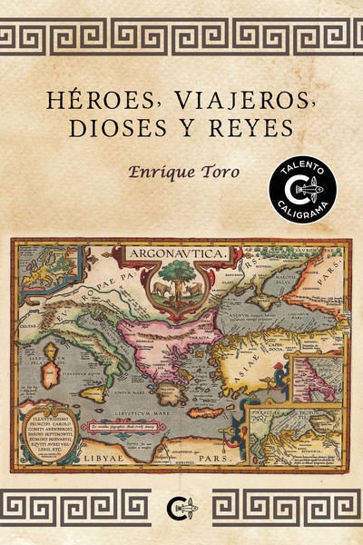 Héroes, viajeros, dioses y reyes
