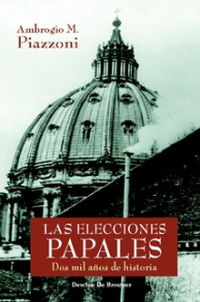 Elecciones papales:dos mil años de historias