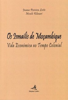 Os Ismailis de Moçambique - Vida Económica no Tempo Colonial