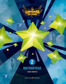 Matemáticas 2aprimaria. la leyenda del legado. trimestral 2018