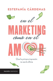 En el marketing como en el amor