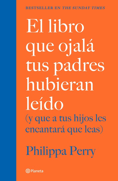 El libro que ojalá tus padres hubieran leído (Edición mexicana)