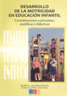 Desarrollo de la motricidad en educación infantil CONSIDERACIONES CIRRICULARES CIENTIFICAS Y DIDACTICAS