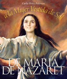 De María de Nazareth a la mujer vestida de sol