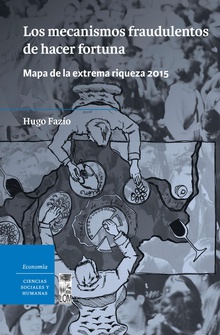 Los mecanismos fraudulentos de hacer fortuna