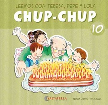 Chup-chup 10 Leemos con teresa, pepe y lola