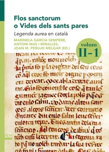 Flos sanctorum o Vides dels sants pares. Volum II-1 Legenda aurea en català
