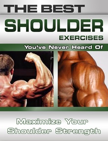 The Best Shoulder Exercises You've Never Heard Of