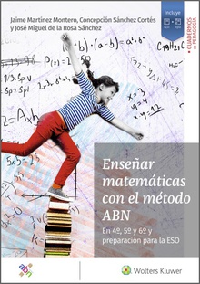 Enseñar matemáticas con el método ABN En 4º, 5º y 6º y preparación para la ESO