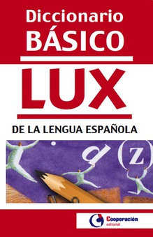 Diccionario básico Lux de la lengua española