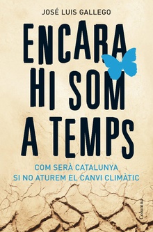 Encara hi som a temps