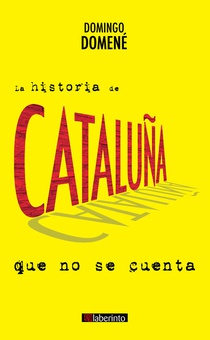 La historia de cataluaa que no se cuenta
