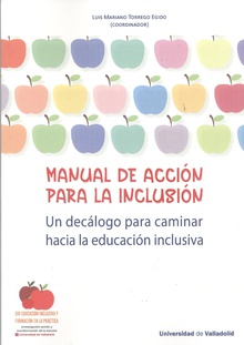 MANUAL DE ACCION PARA LA INCLUSION Un decálogo para caminar hacia la educación inclusiva