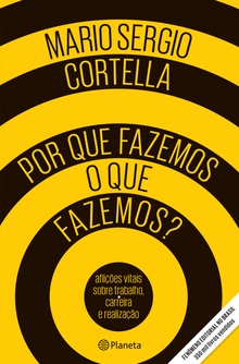Por que fazemos o que fazemos