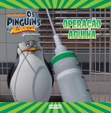 Os pinguins de madagáscar: operaçåo agulha