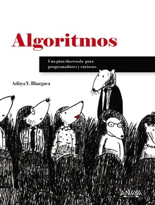 ALGORITMOS Guía ilustrada para programadores y curiosos