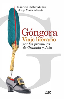 Góngora Viaje literario por las provincias de Granada y Jaén