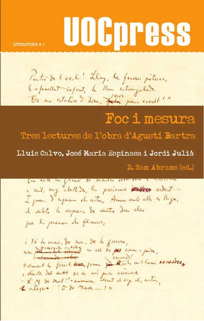 Foc i mesura. Tres lectures de l'obra d'Agustí Bartra