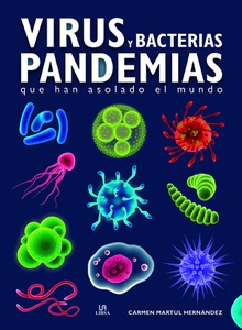 Virus y Bacterias Pandemias Que Han Asolado el Mundo