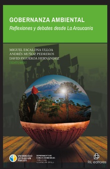 Gobernanza ambiental. Reflexiones y debates desde La Araucanía
