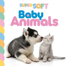 Super Soft Baby Animals Photographic Touch and Feel
